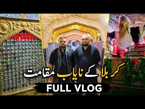 Karbala Ke 3 Muqaddas Maqamat Ki Ziyarat | Jafar Jinn, Ali Akbar (AS) Aur Ali Asghar (AS) Full Vlog