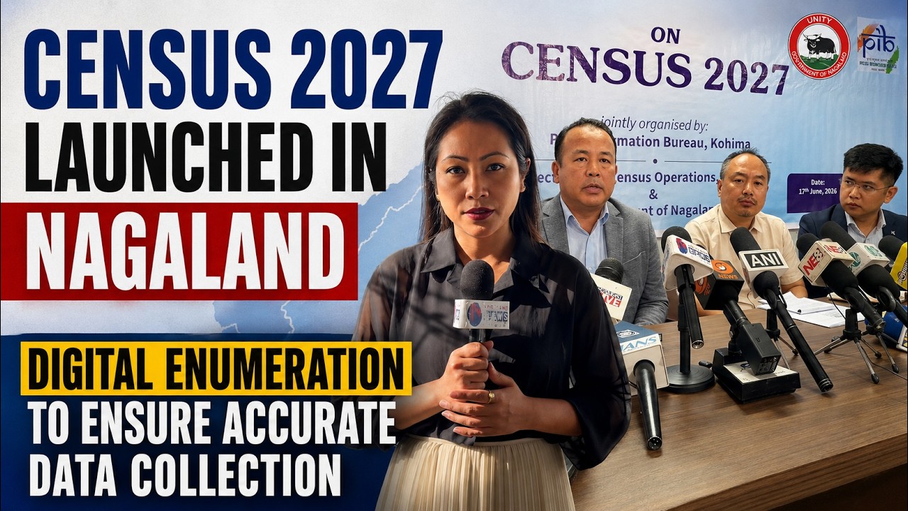 CENSUS 2027 LAUNCHED IN NAGALAND, DIGITAL ENUMERATION TO ENSURE ACCURATE DATA COLLECTION