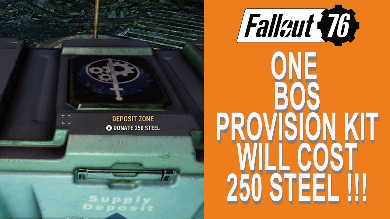 Fallout 76 One BOS PROVISION kit will cost 250 steel !!!