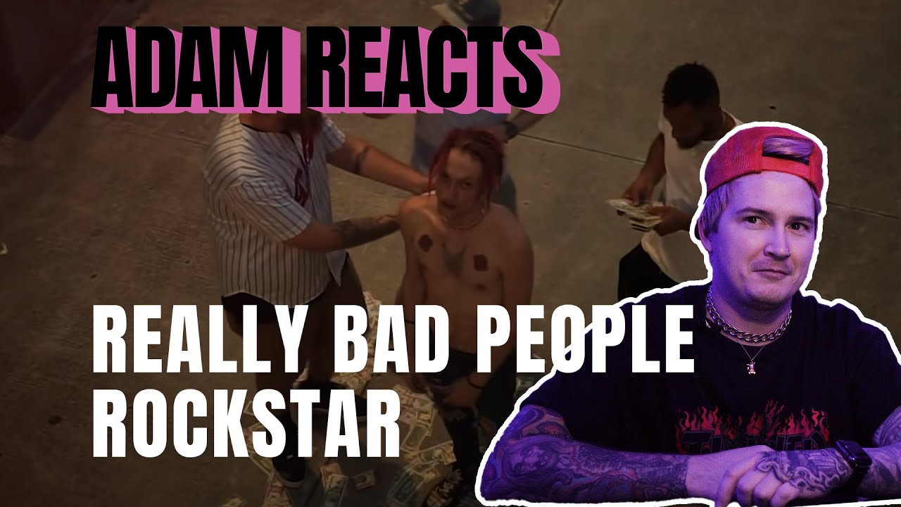 Metalcore Vocalist Reacts to REALLY BAD PEOPLE - "ROCKSTAR"