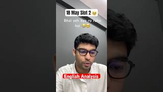 CUET English 18 May Slot 2 Analysis 2026 🔥 Tough Vocabulary & Grammar Questions