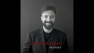 Halil Çalışkan - Menfaat