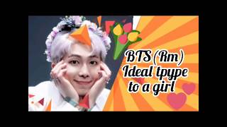 Btsrm Ideal Type To A Girl