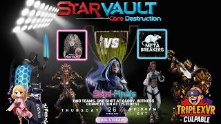 Starvault core Destruction Week 5 Semi Finals: Paradox vs Metabreakers