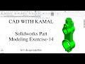 SOLIDWORKS PART MODELING TUTORIAL EXERCISE -14