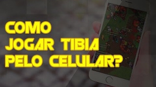 Tutorial - Tibia Flash Client Pelo Celular  Android/iOS