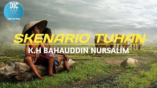 Story WA Gus Baha - Skenario Tuhan