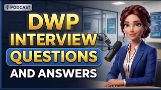 DWP Interview Questions and Answers Guide