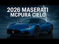 2026 Maserati MCpura Cielo : The Future of Italian Speed ⚡🔥