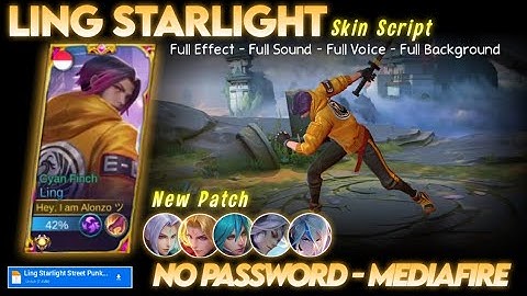 Ling Starlight Street Punk Skin Script No Password MediaFire Full Effect Voice Sound New Patch