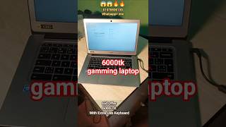 Gamming Laptop 6000-Tk #shorts #ytshorts #trending #technology #technologia #laptop
