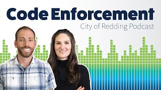 Podcast: How to be a Good Neighbor with Code Enforcement
