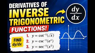 Derivatives of Inverse Trigonometric Functions | Easy Step-by-Step Examples | Calculus Tutorial