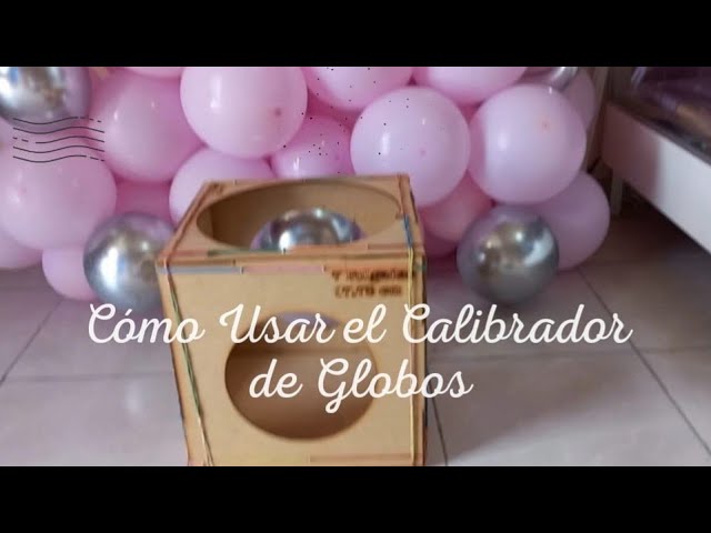 Haz tus propios calibradores de globos para decorar mejor las