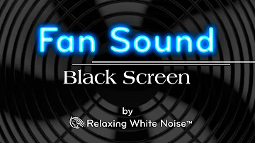 Fan Sound Black Screen | Fall Asleep and Remain Sleeping | Dark Screen White Noise 10 Hours