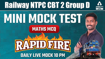 RRB NTPC CBT 2 / Group D 2022 | Maths By Bhoopathi Sir | MCQs