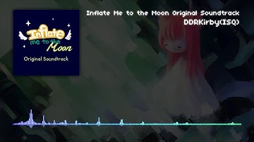 Inflate Me to the Moon Original Soundtrack