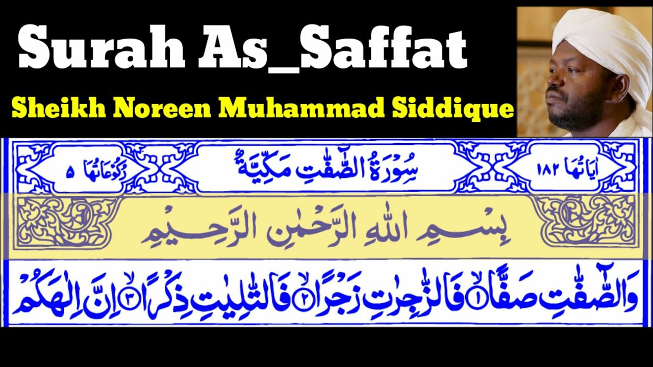 Surah As_Saffat 37 By Sheikh Noreen Muhammad Siddique With Arabic Text