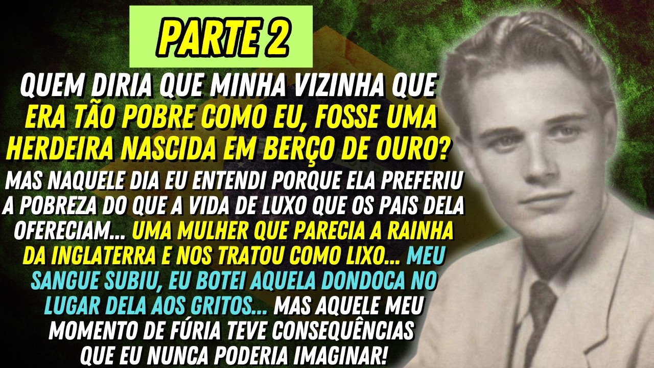 [PARTE 2] MINHA VIZINHA ERA PODRE DE RICA E FINGIA SER POBRE! — 👴🏼😥 História REAL deste IDOSO