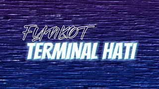 DJ Funkot TERMINAL HATI