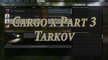 Cargo X Part 3  Peacekeeper Task Guide  Escape From Tarkov 2022