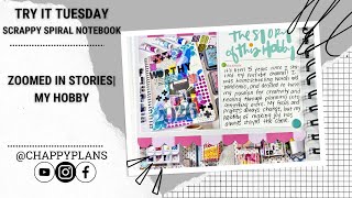 SCRAPPY SPIRAL NOTEBOOK | ZOOMED-IN STORIES | MY HOBBY