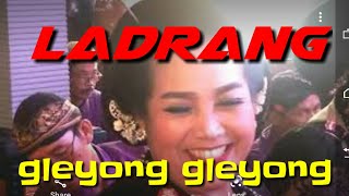 ladrang gleyongan sueito laras ngumpul.bersama bopo siwak