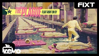 The Plague - Float Right on By