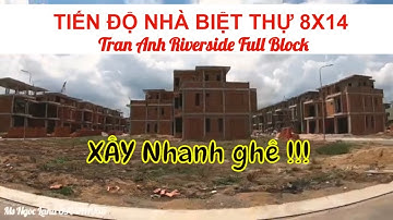 Trần Anh Riverside - Cập nhật hạ tầng BIỆT THỰ