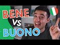 BUONO Vs BENE In Italian How To Choose The Correct One In Italian BUONO Vs BENE In Italian How To Choose The Correct One In Italian