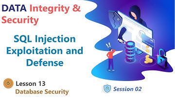 SQL Injection Exploitation and Defense - Data Integrity and Security - Part II