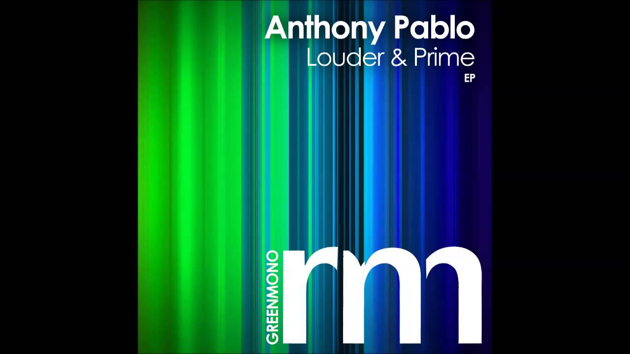 Watch Anthony Pablo - Louder & Prime on YouTube Watch Anthony Pablo - Louder & Prime on YouTube