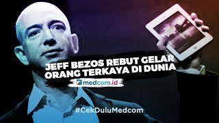 Geser Elon Musk, Jeff Bezos Kembali Jadi Orang Terkaya di Dunia