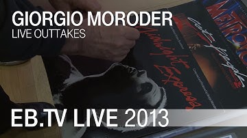 GIORGIO MORODER (EB.TV Outtakes)