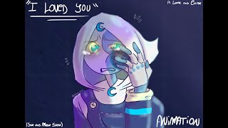 I loved you Animation (Lunar and Eclipse). @SunMoonShow