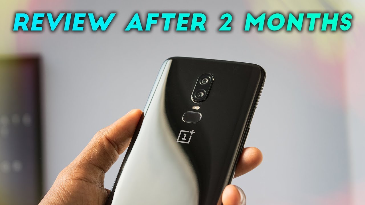 OnePlus 6 Review Long Term Review - The BEST !