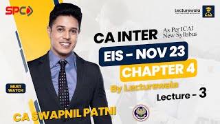 Celebrity Master CA Inter EIS | Lecture 3 | Chapter 4 | Nov 23 | CA Swapnil Patni By Lecturewala Profile