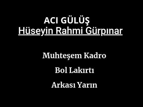 Acı Gülüş.Hüseyin Rahmi Gürpınar. Muhteşem Kadro. Bol Lakırtı. Etme Bulma Dünya’lı bir Oyun