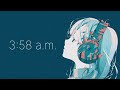 OmochiΩ - 3:58 a.m. feat.OИE