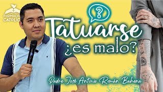 Es Pecado Ponerse Tatuajes ó Piercing? 🤔 | Padre José Antonio Román Bahena 🙌🏻#catolicos #viral