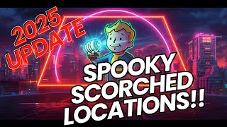 Spooky Scorched 2025 locations FALLOUT 76