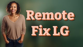 Why Won't My Universal Remote Program with LG TV Code Search?
