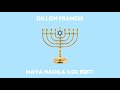 Dillon Francis - Hava Nagila (LOL Edit)