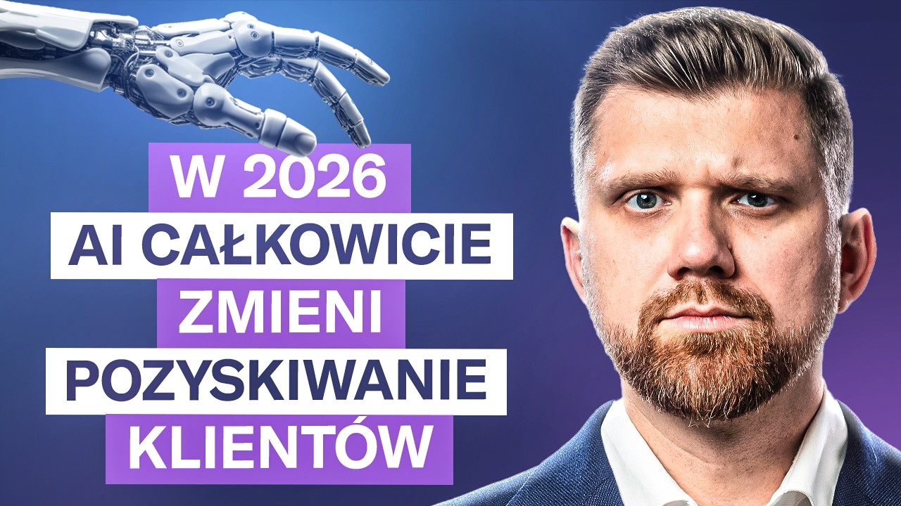 Jak zmieni się model pozyskiwania klientów w 2026 roku? 6 zmian, które nadchodzą.