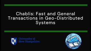 Paper #162: Chablis: Fast and General Transactions in Geo-Distributed Systems