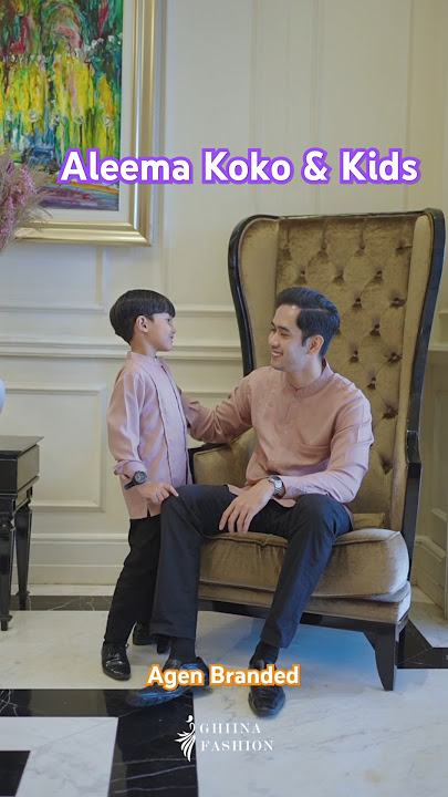 Aleema Koko & Kids#agenbranded #085748724766 #fashion