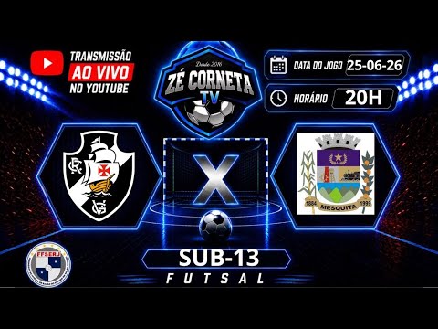VASCO X MESQUITA | SUB-13 FEDERAÇÃO QUARTAS DE FINAL JOGO DE VOLTA | 25-06-26