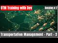 OTM Training with Dev | Session 7 | Transportation Management Fundamentals - Part 2