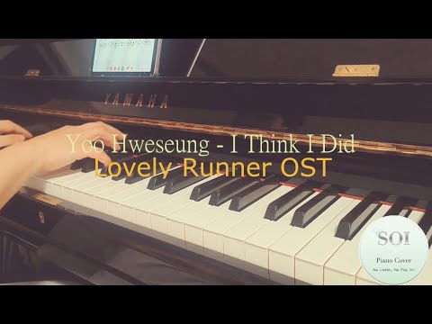I Think I Did (Solo Piano) - [Lovely Runner OST] Yoo Hweseung