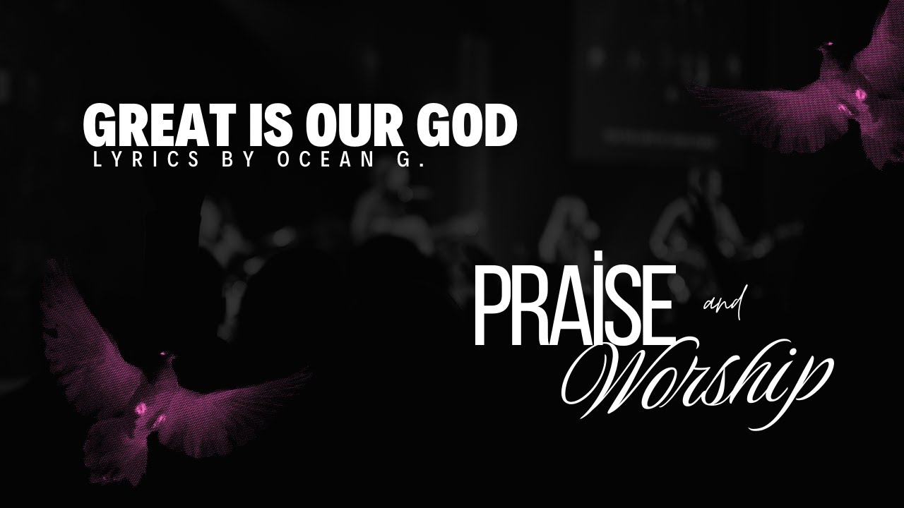 Great is Our God